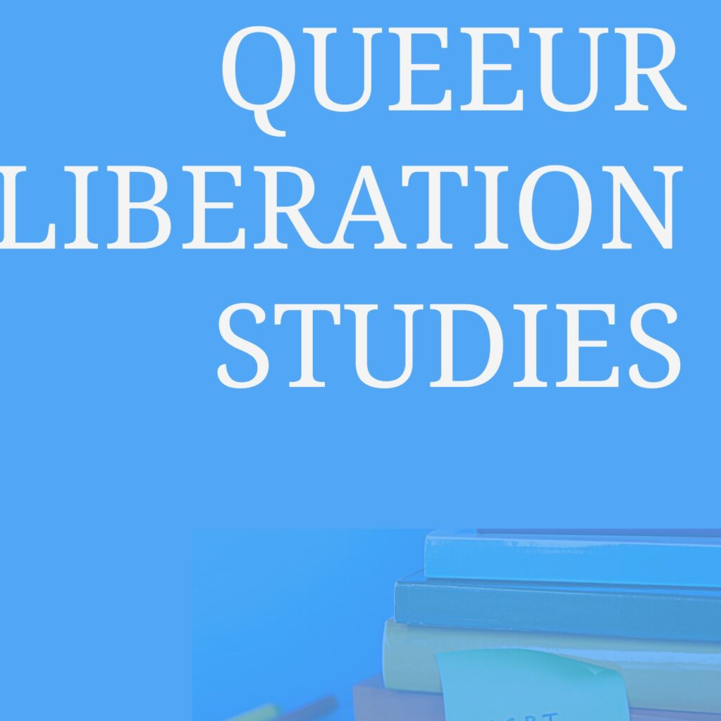 Queer Liberation Studies